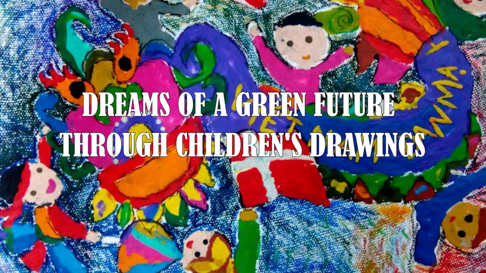 Dreams of a green future through children's drawings